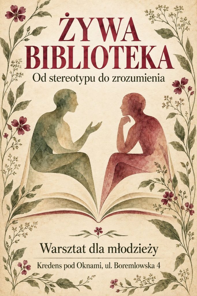 Żywa Biblioteka:                 „Od stereotypu do zrozumienia”