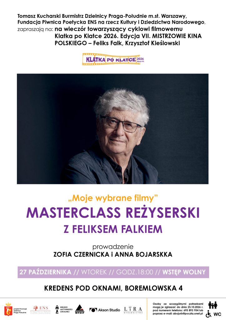 Plakat masterclassu reżyserskiego „Moje wybrane filmy” z Feliksem Falkiem w cyklu „Klatka po Klatce 2026”: portret reżysera na ciemnym tle, wtorek 27 października, godz. 18:00, Kredens pod Oknami, ul. Boremlowska 4, wstęp wolny